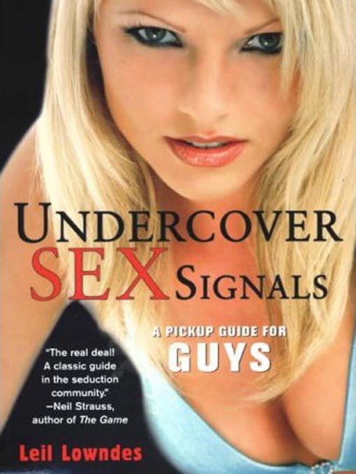 Title details for Undercover Sex Signals by Leil Lowndes - Available